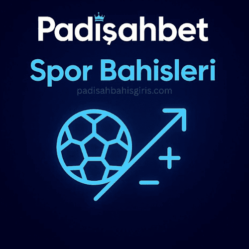 Padişahbet Spor Bahisleri